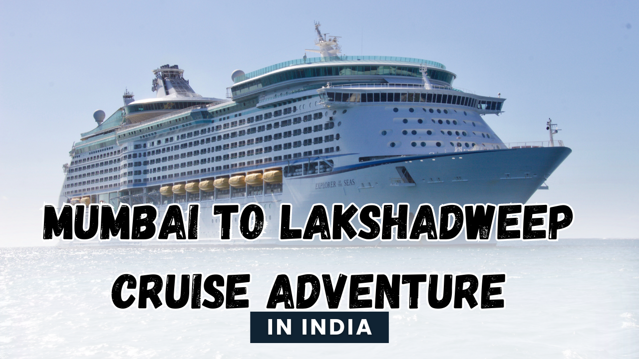 one way cruise to lakshadweep