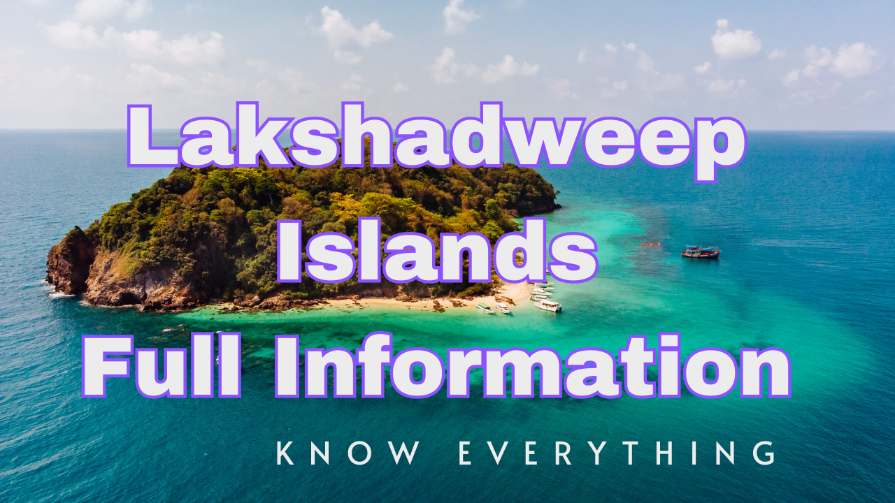 Lakshadweep Islands Full Information